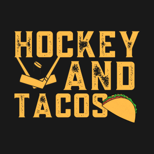 Hockey and tacos T-Shirt