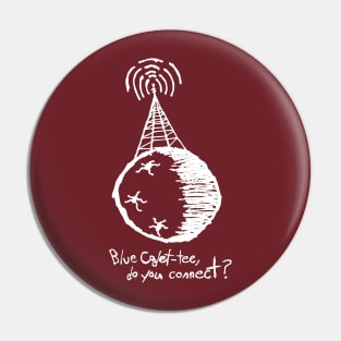 Blue Cadet-Tee, Do You Connect? Pin