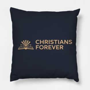 Christians Forever (Gold Logo) Pillow