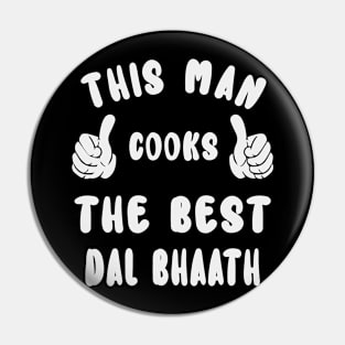 This Man Cooks The Best Dal Bhaath Dish Lover Cook Chef Father's Day Pin