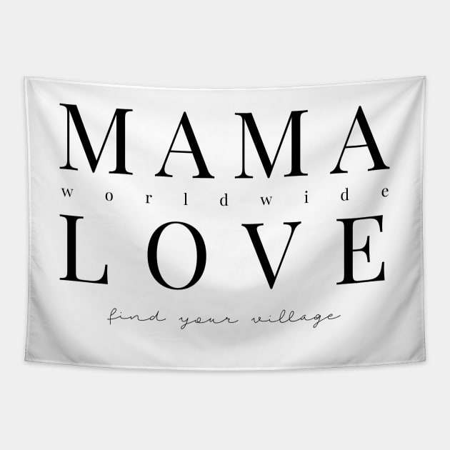 Mama Love - Black Text Tapestry by saltwaterkittens