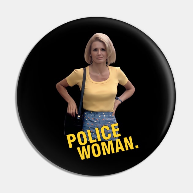 Police Woman - Angie Dickinson Pin by wildzerouk