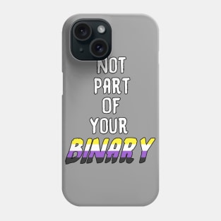 Not Part Of Your Binary Phone Case