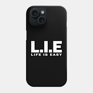 L.I.E Phone Case