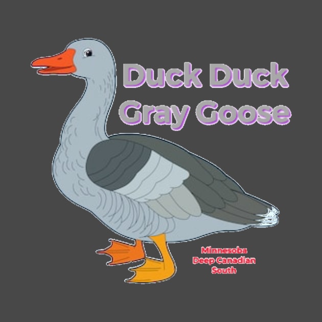 Duck Duck Gray Goose by Elvira Khan