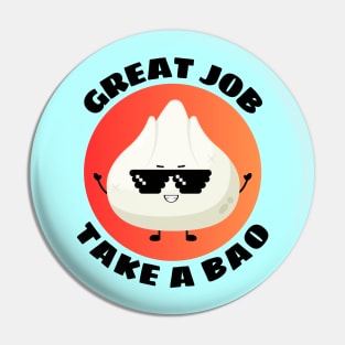 Great Job Take A Bao | Dim Sum Pun Pin