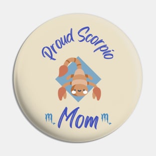 Proud Scorpio Mom Astrology Zodiac Pin