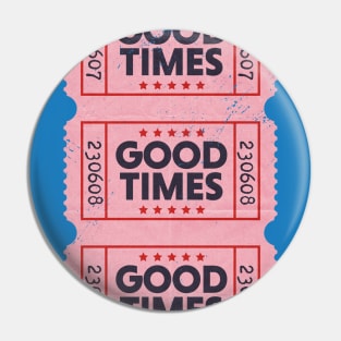 Vintage Ticket to Good Times // Feel Good Great Day Pin