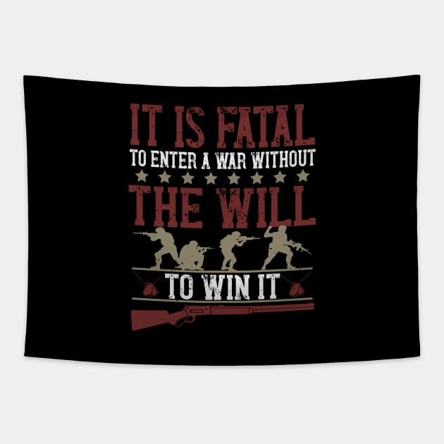 It is fatal to enter a war without the will to win it 1 Tapestry by khalmer