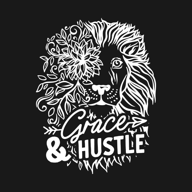 Grace And Hustle - Motivational Saying by AlphaBubble