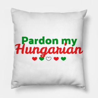 Pardon My Hungarian Pillow