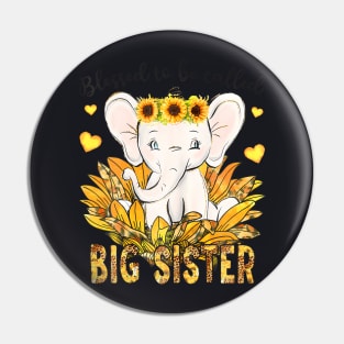 Blessed To Be Called Big Sister Elephant Sunflower Pin