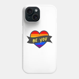 Be You LGBTQ Pride Heart Phone Case