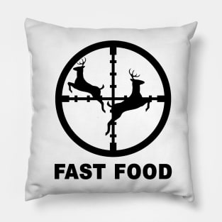 Deer Hunting Funny Hunter Fast Food Gift Pillow