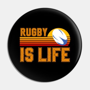 Rugby Is Life Pin