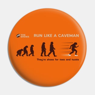 Toe Shoes - Run Like A Caveman Pin