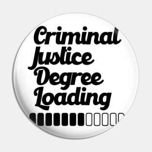 Criminal Justice Degree Loading Pin