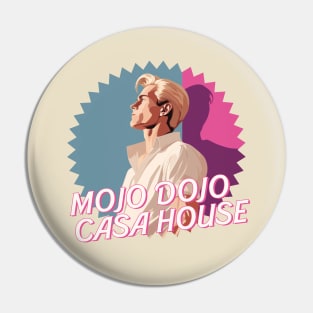 Mojo Dojo Casa House Pin