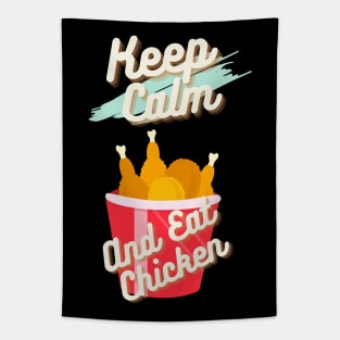 Keep Calm And Eat Chicken Tapestry