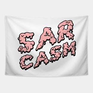 Dripping with sarcasm Tapestry