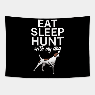 Eat sleep hunt with my dog Tapestry