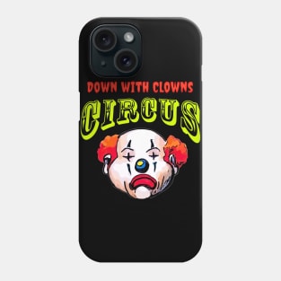 Clown Free Circus Phone Case