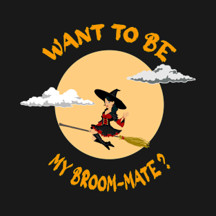 halloween pun- want to be my broom mate - yellow color-design2 T-Shirt