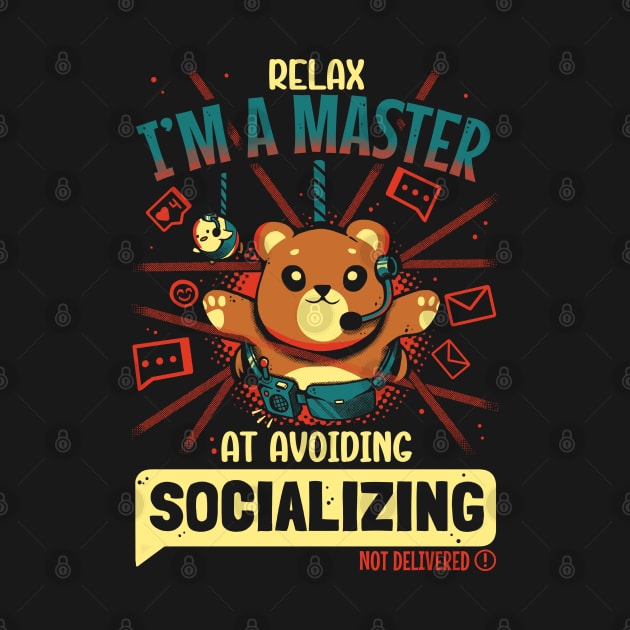 I Am a Master at Avoiding Socializing by Heyra Vieira