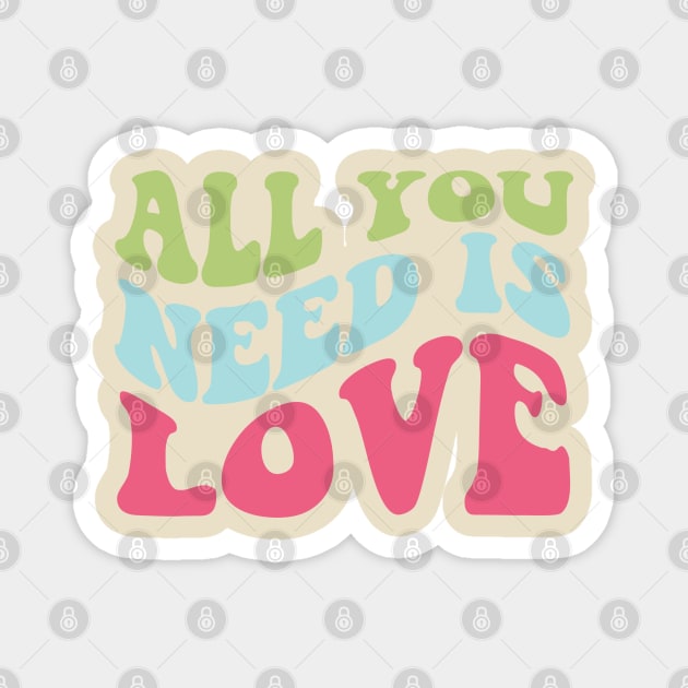 All You Need is Love Retro Wavy Font Design Magnet by Violet Ray Design