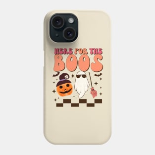 Here For The Boos Phone Case