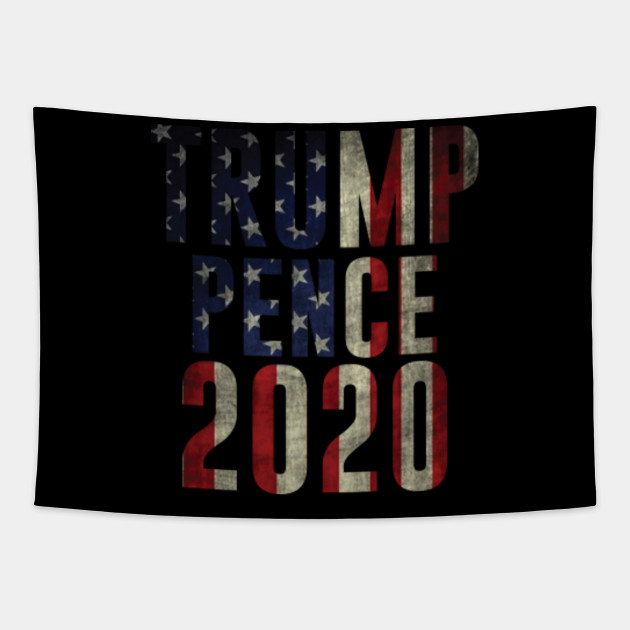 Trump Supporter Usa Gift Trump Pence 2020 Trump Tapestry Teepublic