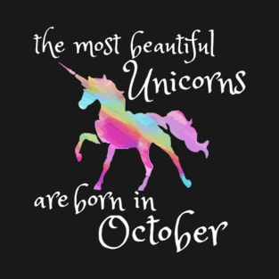 Beautiful Unicorn Birthday Shirt October Unicorn T-Shirt