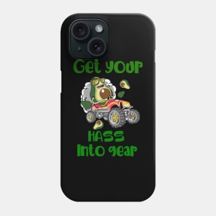 Get Your Hass Into Gear Phone Case