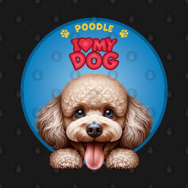 I Love my dog Poodle by SergioArt