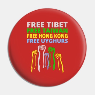 FREE TIBET FREE TAIWAN FREE HONG KONG FREE UYGHURS PROTEST Pin