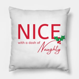 Nice With a Dash of Naughty Cheeky Witch® Festive Pillow