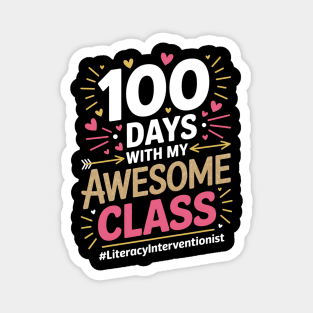 100 Days With My Awesome Class Literacy Interventionist Magnet