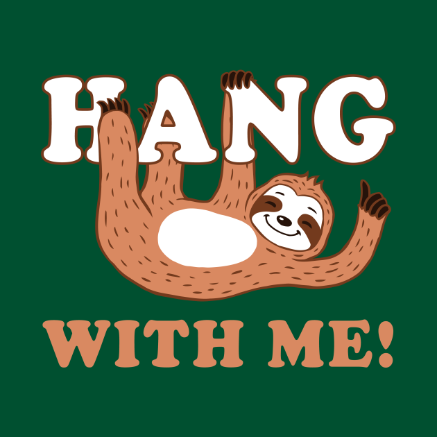 Hang With Me - Hang With Me - Crewneck Sweatshirt | TeePublic