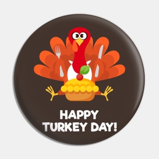 Happy Turkey Day With Turkey Eating a Cake Pin