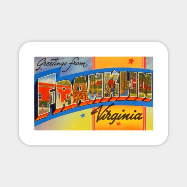 Greetings from Franklin, Virginia - Vintage Large Letter Postcard Magnet by Naves