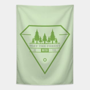 Motivational Quotes - May the forest be with you Tapestry