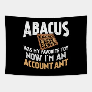 Abacus Was My Favorite Toy Now I'm An Accountant Tapestry