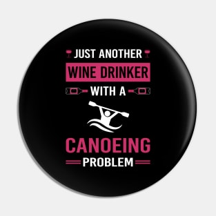 Wine Drinker Canoeing Canoe Pin