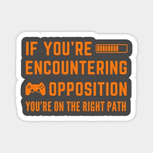 Encountering Opposition Magnet