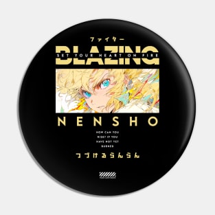 Blazing Nensho Pin