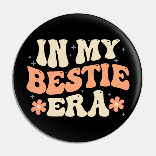 Groovy In My Bestie Era Pin