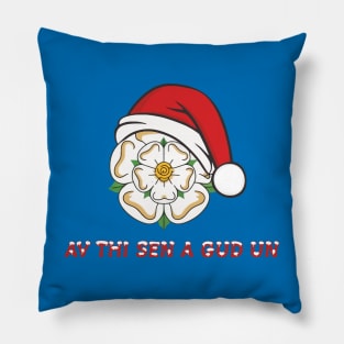 Yorkshire Christmas Av This Sen A Gud Un Pillow