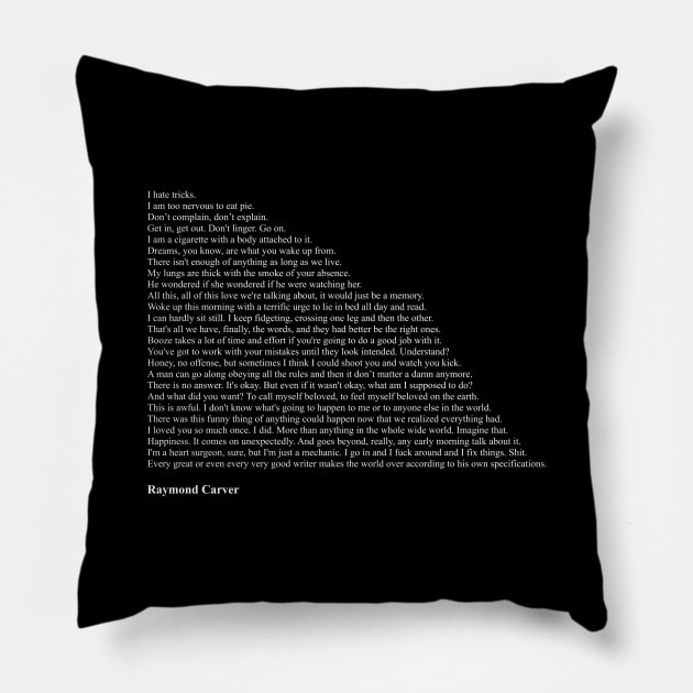 Raymond Carver Quotes Pillow by qqqueiru