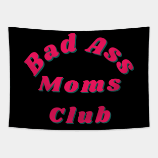 Bad Ass Moms Club. Funny Mom Design. Tapestry