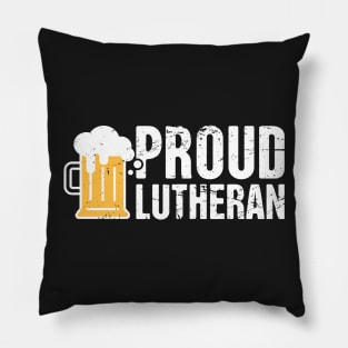 Proud Lutheran Beer Drinker Pillow